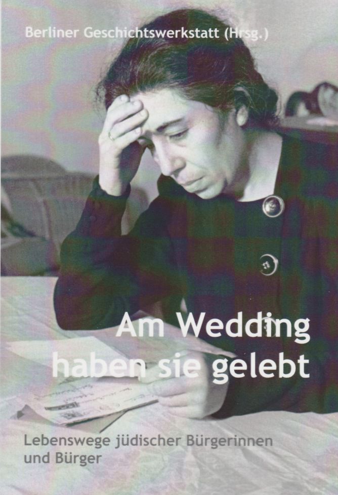 Am Wedding haben sie gelebt, Berlin 2022
