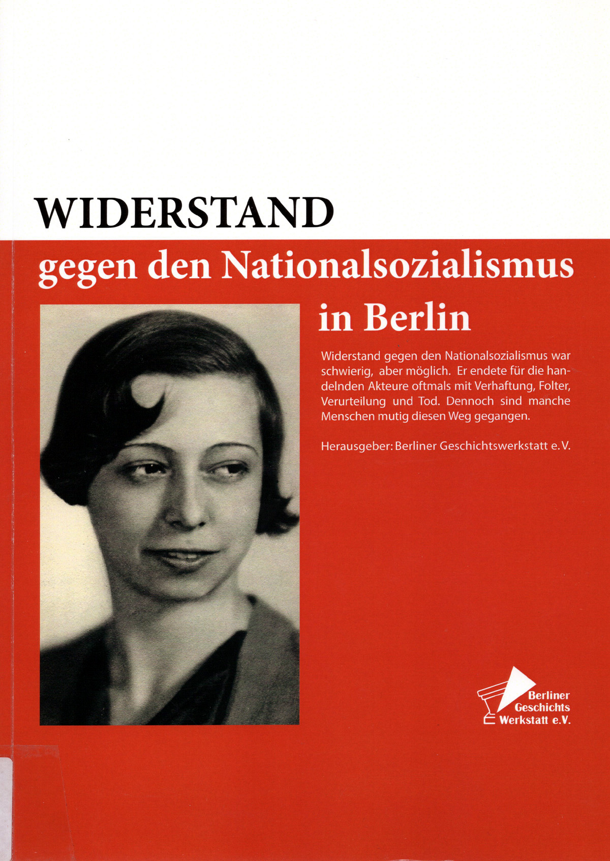 Cover der Dokumentation zum Widerstand gegen den Nationalsozialismus in Berlin